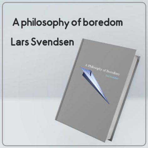 کتاب A philosophy of boredom نوشته Lars Svendsen